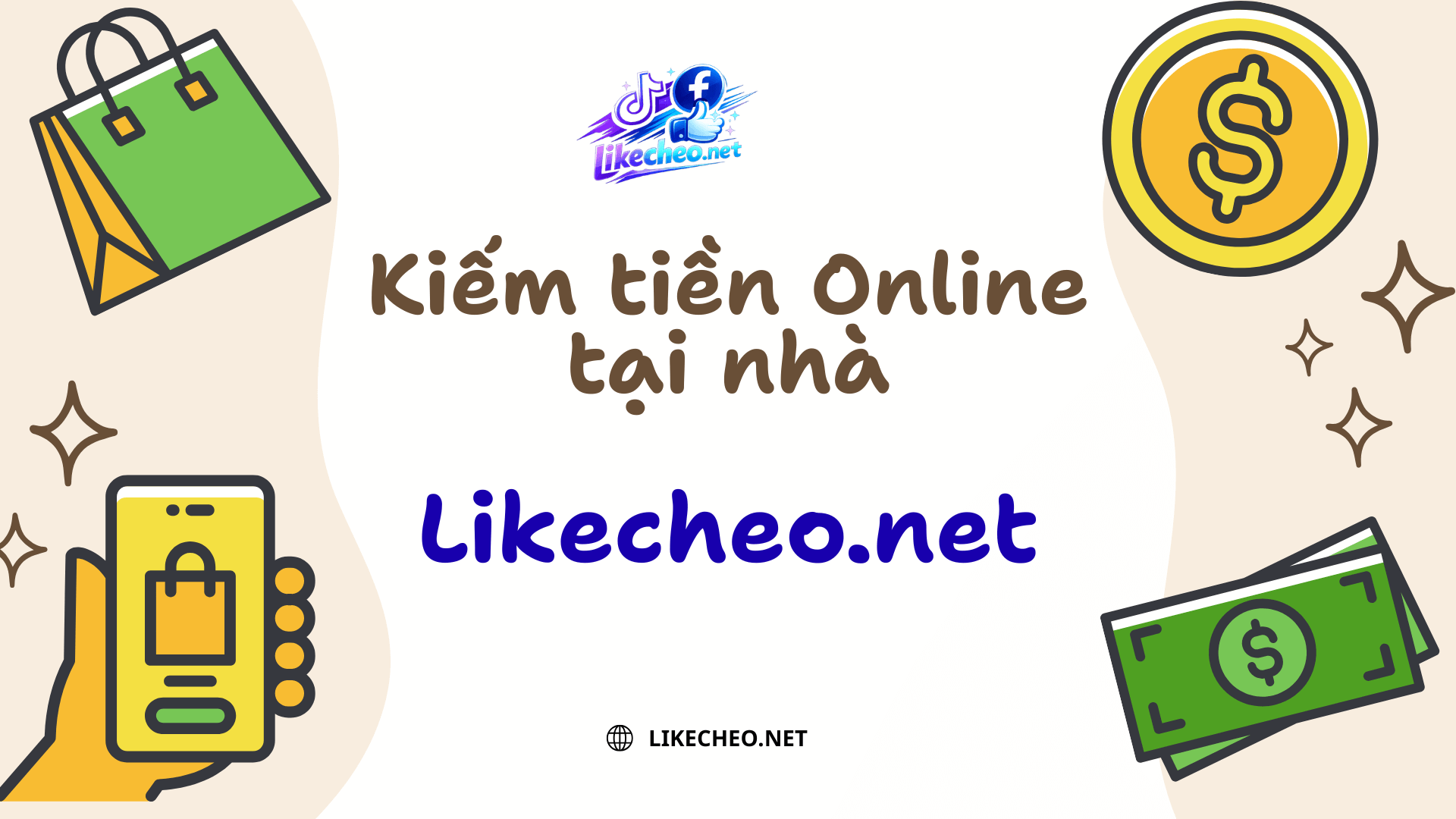 Likecheo - Hệ thống kiếm tiền online tại nhà uy tín 2026